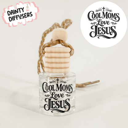 Cool Moms Love Jesus Car Diffuser