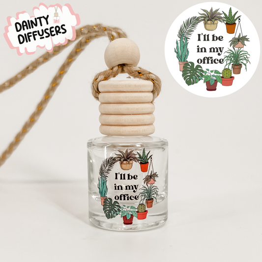 I'll Be In My Office Plant Car Freshener | Hanging Car Diffuser