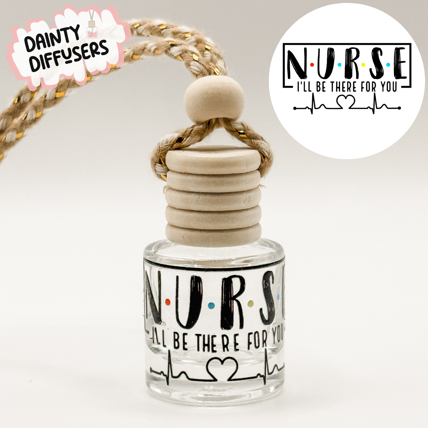 Nurse- Ill Be There For You Car Diffuser