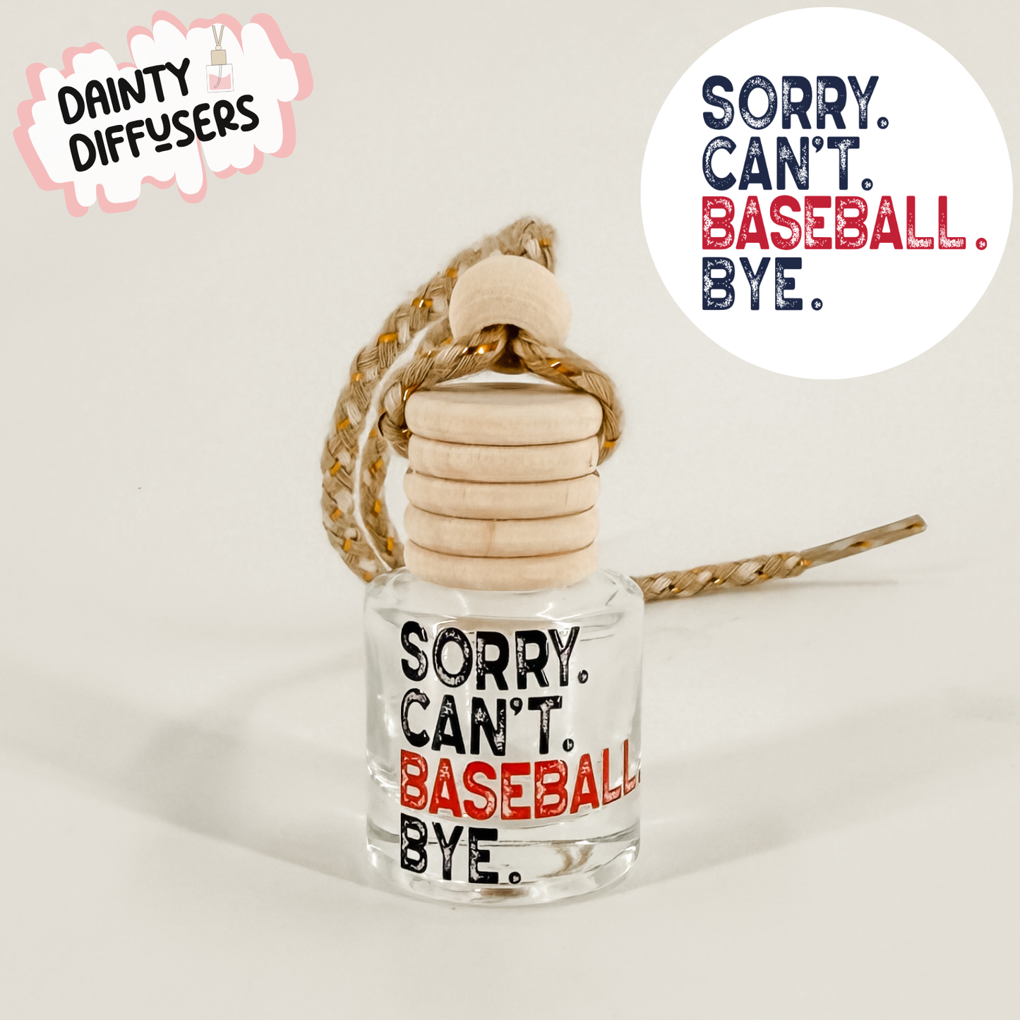 Sorry Can't Baseball Bye Car Diffuser
