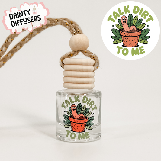 Talk Dirt To Me Car Freshener | Hanging Car Diffuser