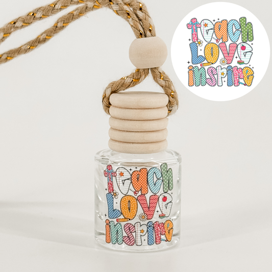Teach, Love, Inspire Car Diffuser